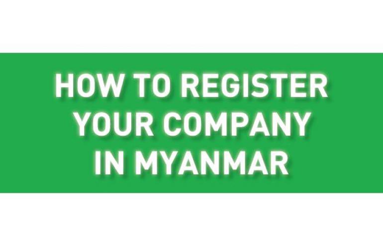 how to register your company in myanmar directorate of investment how to register a company